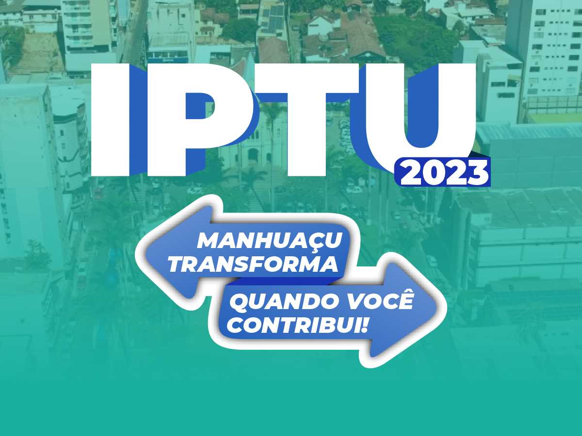 Prefeitura Municipal De Manhuaçu Prefeitura De Manhuaçu Disponibiliza Guias Do Iptu 2023 7794